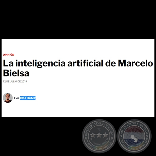 LA INTELIGENCIA ARTIFICIAL DE MARCELO BIELSA - Por BLAS BRÍTEZ - Viernes, 12 de Julio de 2019